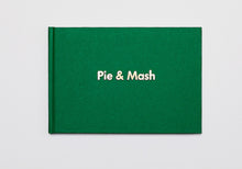 Load image into Gallery viewer, Pie & Mash Hardback